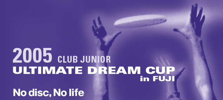 2005 CLUB JR ULTIMATE DREAM CUP in FUJI
