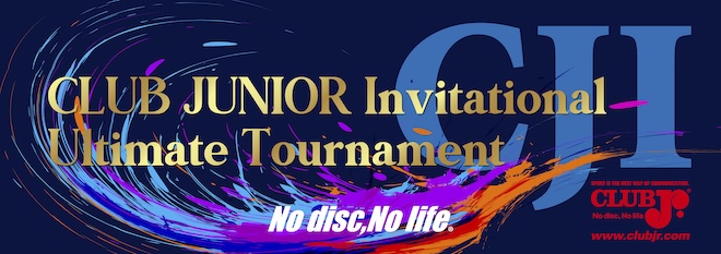2023 CLUB Jr INVITATIONAL ULTIMATE TOURNAMENT
