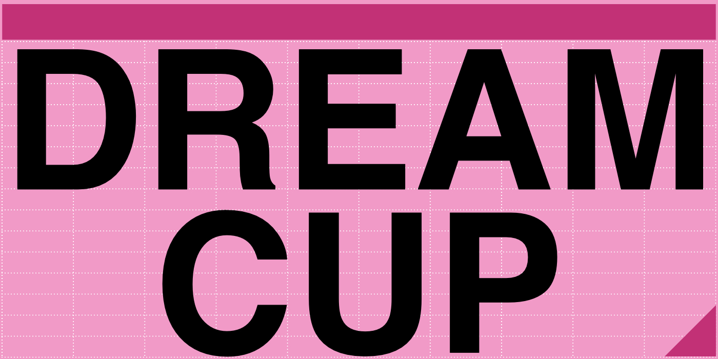 DREAM CUP